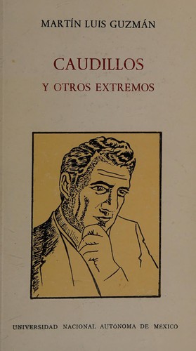 Caudillos y otros extremos