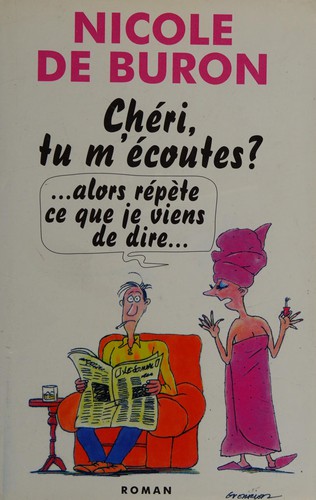 "Chéri, tu m'écoutes?