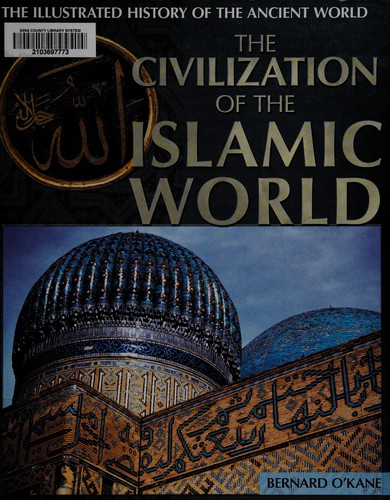 The civilization of the Islamic world