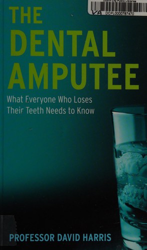 The dental amputee