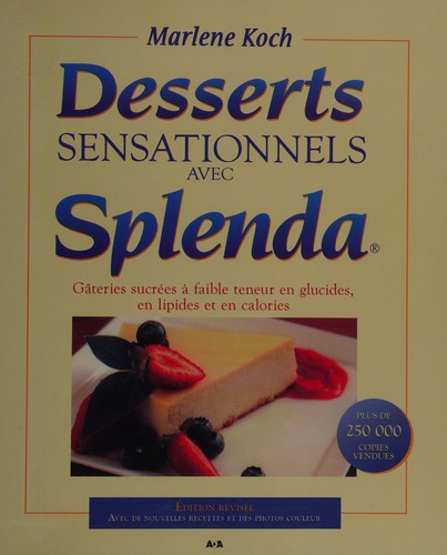 Desserts sensationnels avec Splenda
