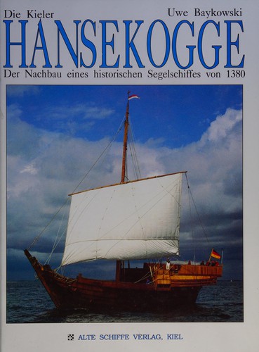 Die Kieler Hansekogge