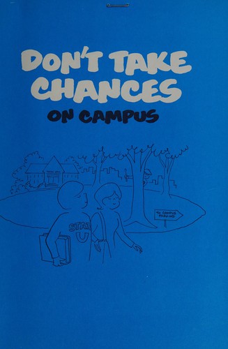 Don't take chances on campus