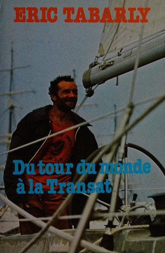Du tour du monde à la Transat