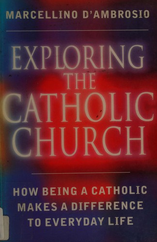 Exploring the Catholic church
