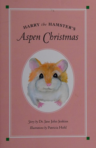 Harry the Hamster's Aspen Christmas