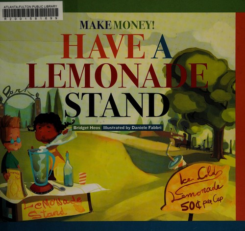 Have a lemonade stand