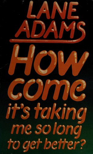 How come it's taking me so long to get better