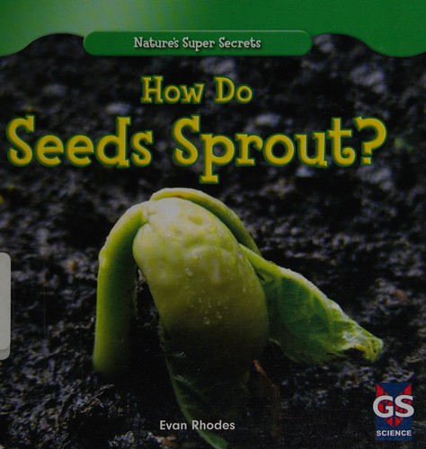 How do seeds sprout?