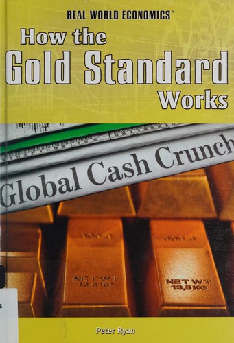 How the gold standard works
