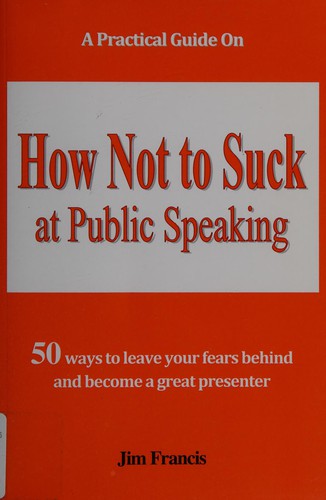 How not to suck at public speaking