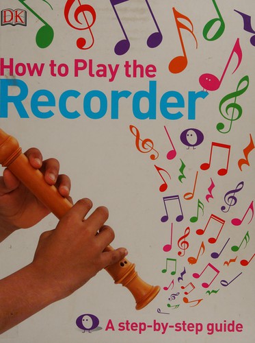 How to Play the Recorder
