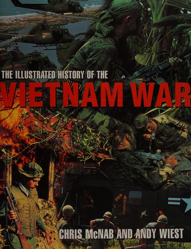 The Illustrated History of the Vietnam War