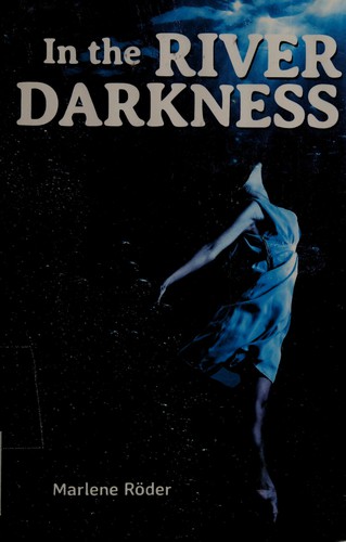 In the river darkness