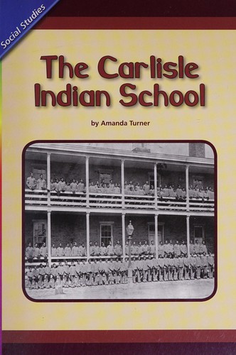 The Carlisle Indian School