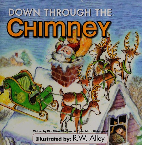 Down through the chimney