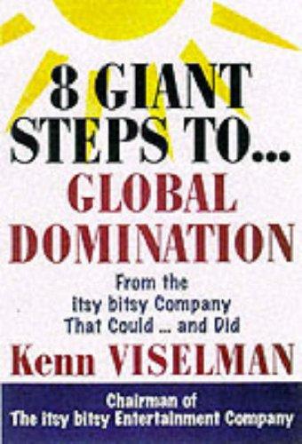 Eight giant steps to global domination