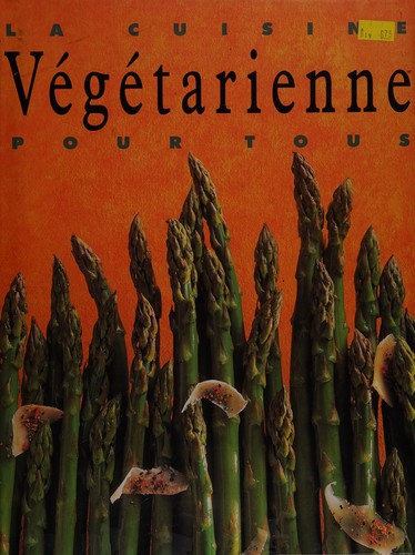 La Cuisine végétarienne pour tous