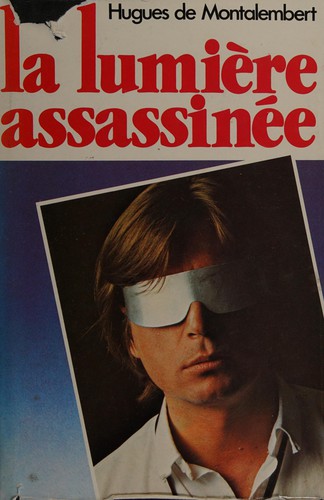 La lumière assassinée