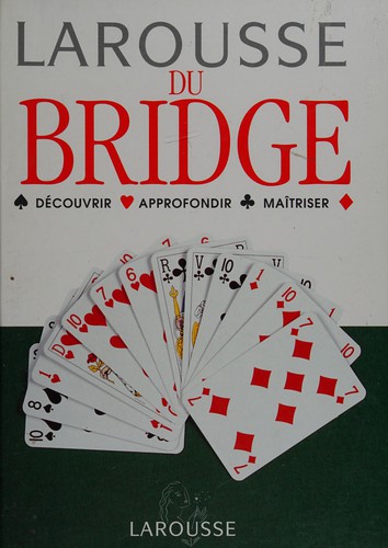 Larousse du Bridge