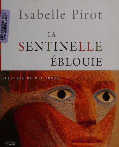 La sentinelle éblouie