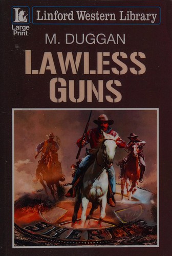 Lawless guns
