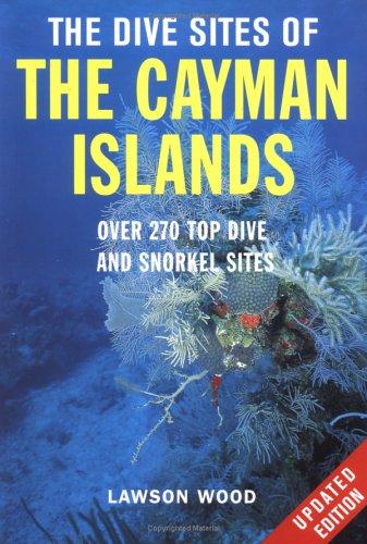 The Dive Sites of the Cayman Islands, Second Edition