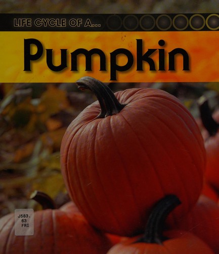 Life cycle of a pumpkin