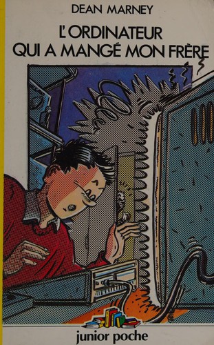 L'Ordinateur qui a mangé mon frère