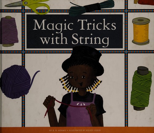 Magic tricks with string