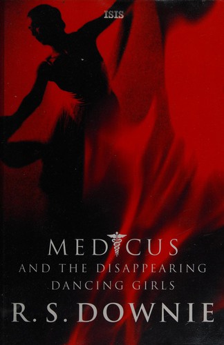 Medicus and the disappearing dancing girls