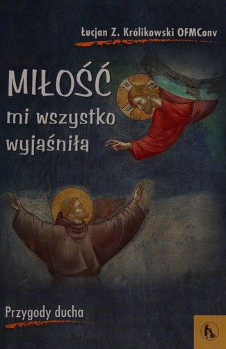 "Miłość mi wszystko wyjaśniła"
