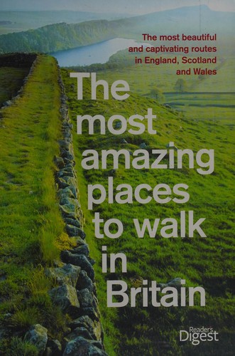 The most amazing places to walk in Britain