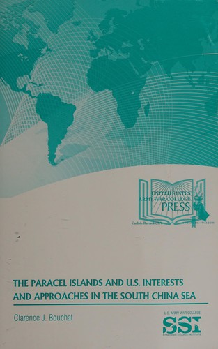 The Paracel Islands and U.S. interests and approaches in the South China Sea