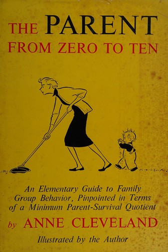 The parent from zero to ten