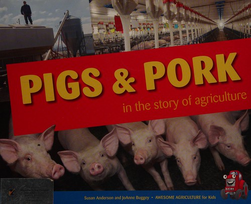 Pigs & pork in the story of agriculture