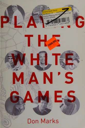 Playing the white man's games