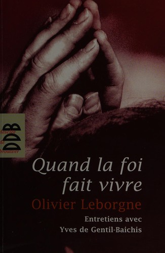 Quand la foi fait vivre