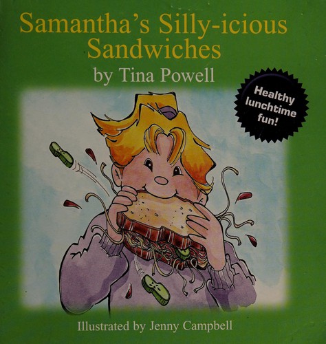 Samantha's silly-icious sandwiches