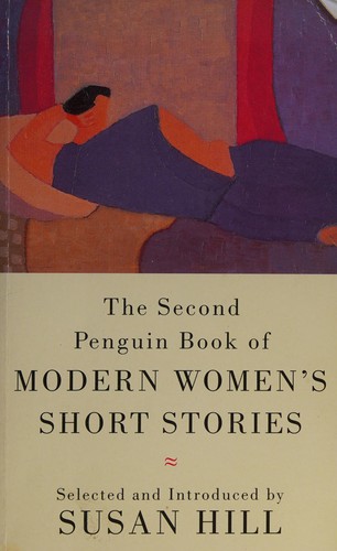 The second Penguin book of modern women's short stories