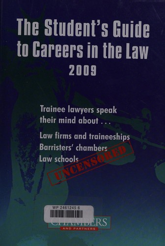 The student's guide to careers in the law 2009