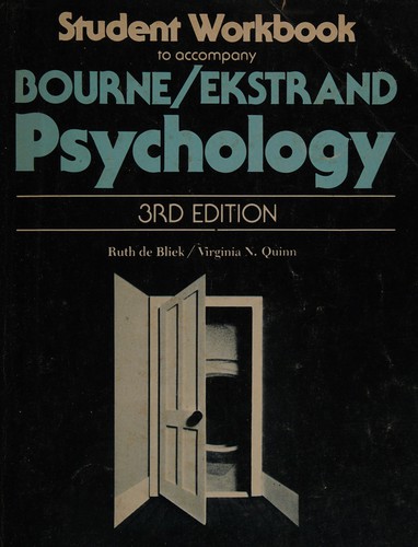 Student workbook to accompany Lyle E. Bourne, Jr., Bruce R. Ekstrand, Psychology, its principles and meanings, 3d ed