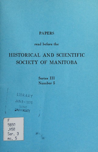 Papers read before the Historical and Scientific Society of Manitoba