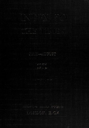 [Times index, 1971.4] Index to the Times, July-August, 1971