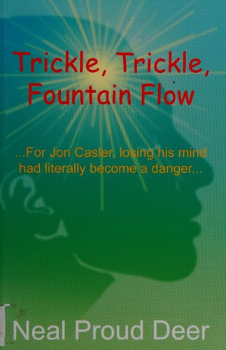 Trickle, trickle, fountain flow