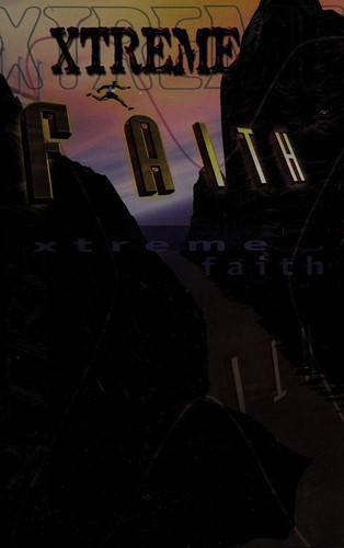 Xtreme faith