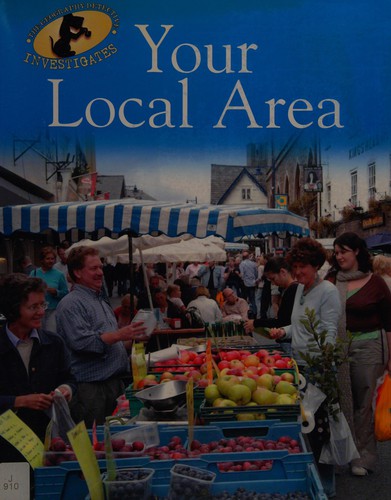 Your Local Area (Geography Detective Investigates)