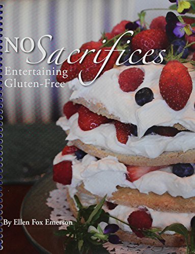 No Sacrifices, Entertaining Gluten-Free