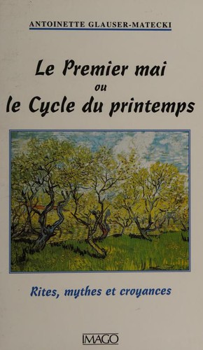 Le Premier Mai ou le Cycle du printemps 