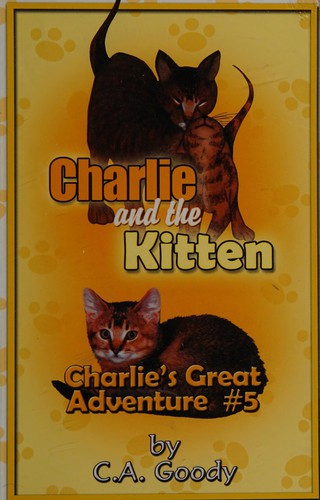 Charlie and the Kitten / Charlie's Great Adventure #5